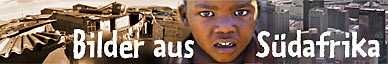 Bilder aus S&uuml;dafrika