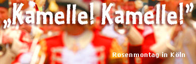 Kamelle! Kamelle! Rosenmontag in K&ouml;ln