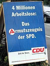 Wahlplakat der CDU: "4 Millionen Arbeitslose: Das Armutszeugnis der SPD"