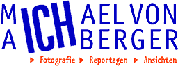 Michael von Aichberger - > Fotografie > Reportagen > Ansichten
