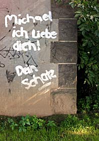 Über die Liebe - Graffito "Michael ich liebe dich! Dein Schatz"