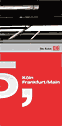 Die Bahn - Die Bescheisser - Gro&szlig;fl&auml;che 35 Euro K&ouml;ln-Frankfurt/Main